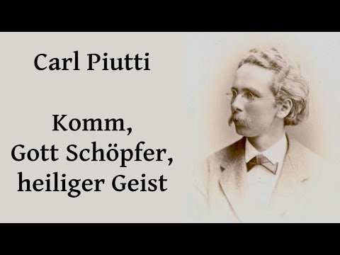 Carl Piutti (1846-1902) - Komm, Gott Schöpfer, heiliger Geist op. 34, Nr. 97