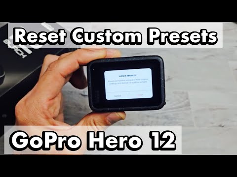 GoPro Hero 12: How to Reset Custom Presets