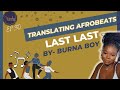 Last Last - Burna Boy Meaning || Translating Afrobeats #30 #burnaboy #burnaboylastlast