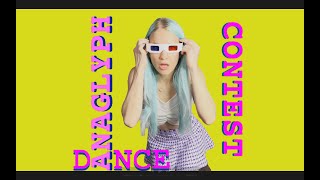 Anaglyph Dance Contest