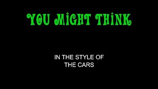 The Cars - You Might Think - Karaoke - With Backing Vocals