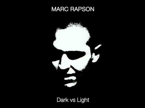 Marc Rapson - Dark vs Light