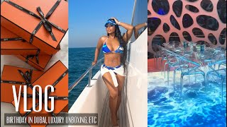 VLOG | BIRTHDAY IN DUBAI, LUXURY UNBOXING, + MORE