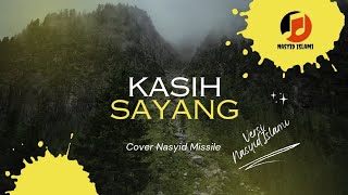 Download lagu Kasih Sayang || Cover Nasyid Missile || Nasyid Islami mp3 Download lagu Kasih Sayang || Cover Nasyid Missile || Nasyid Islami mp3