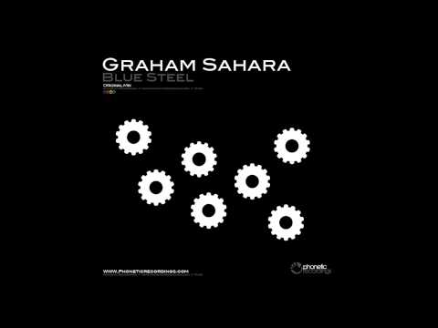 Graham Sahara - Blue Steel (Original Mix)