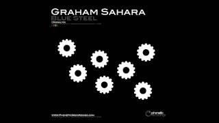 Graham Sahara - Blue Steel (Original Mix)