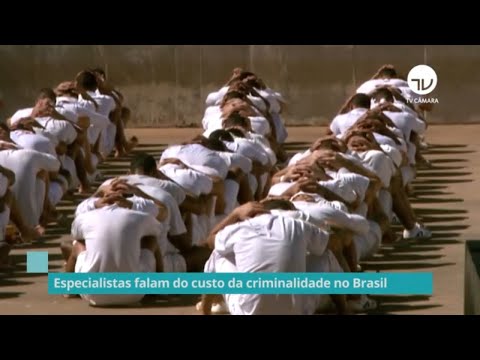 Especialistas falam do custo da criminalidade no Brasil – 15/09/21