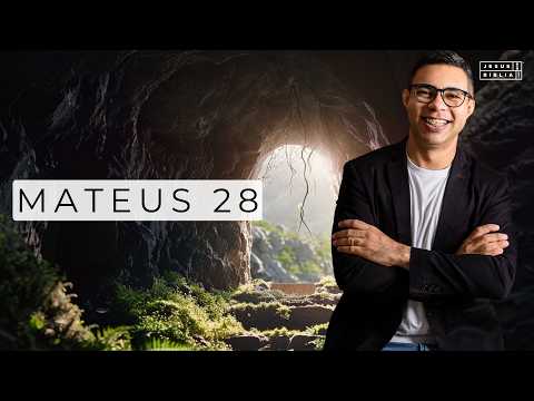 Mateus 28 Estudo - O Amanhecer da Esperança