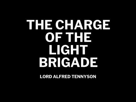 'The Charge of the Light Brigade'   by Lord Alfred Tennyson