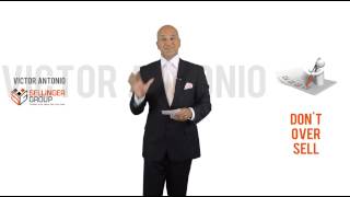 Don't Over Sell Your Features and Benefits when Presenting