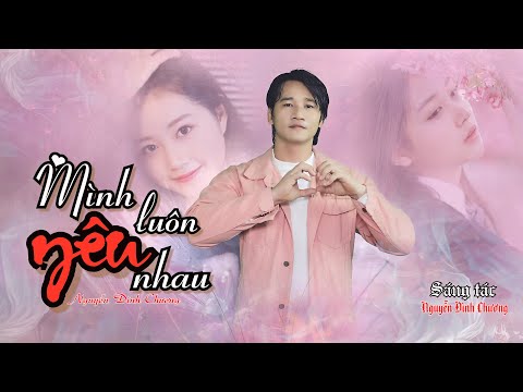 Mình luôn yêu nhau Sheet - Nguyễn Đình Chương