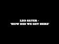 Leo Sayer - How Did We Get Here - Official Video