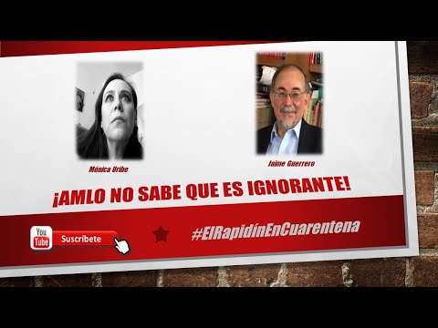 EL RAPIDIN: AMLO NO SABE QUE ES IGNORANTE