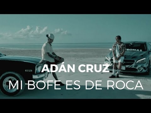 Adán Cruz - Mi Bofe Es De Roca ft. W Corona (Video Oficial) [Prod. X Amek]