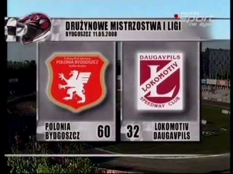 Sezon 2008 Polonia Bydgoszcz   Lokomotiv Daugavpils 60 -32 11 05 2008