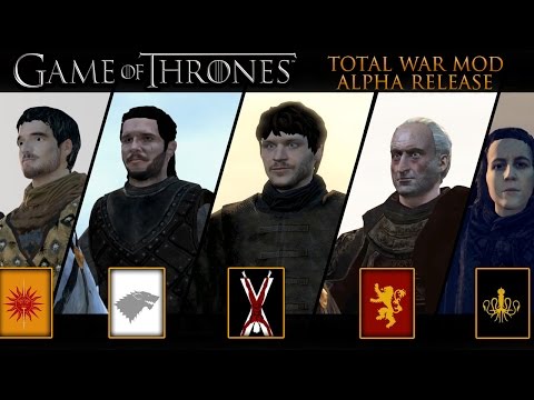 Game of Thrones Mod! - 7 Kingdoms Total War (Alpha Release)