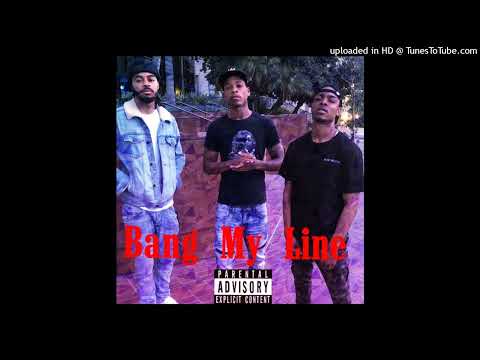 The Rangers (LAHiggz x Day Day) - Bang My Line (Feat. Young Sam) (Prod. Icez)