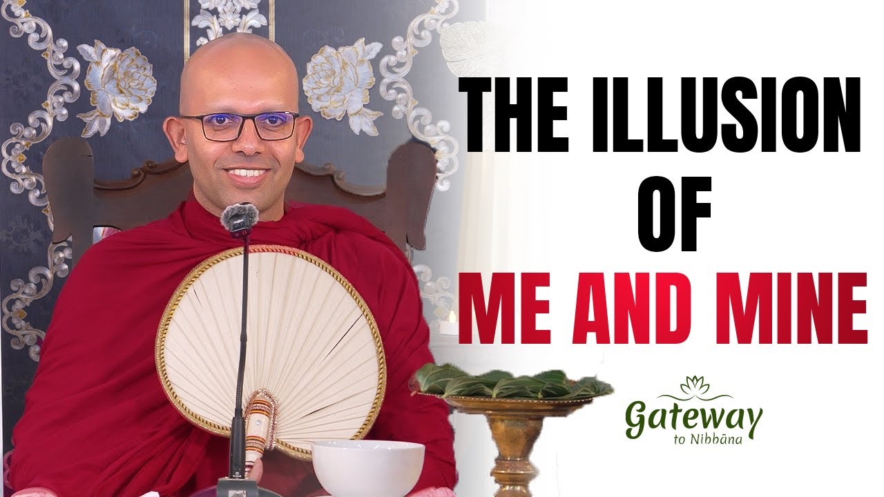 The Illusion of Me and Mine