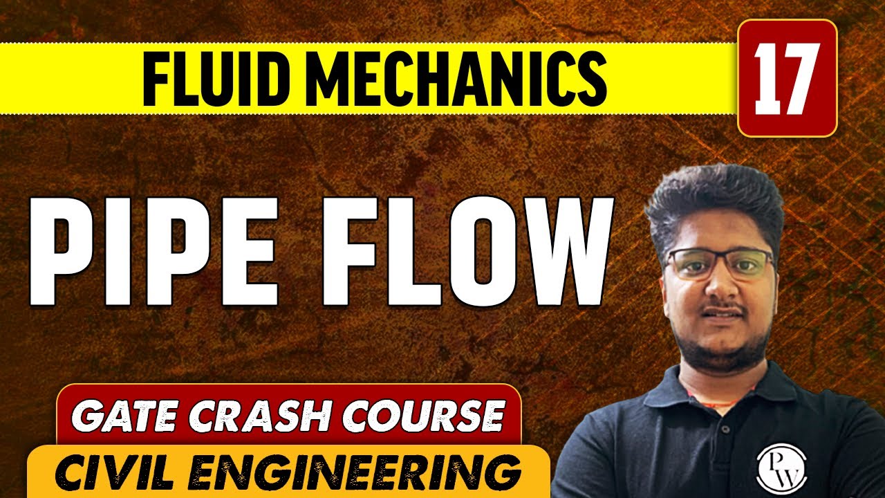 Fluid Mechanics 17 l Pipe Flow l CE | GATE Crash Course