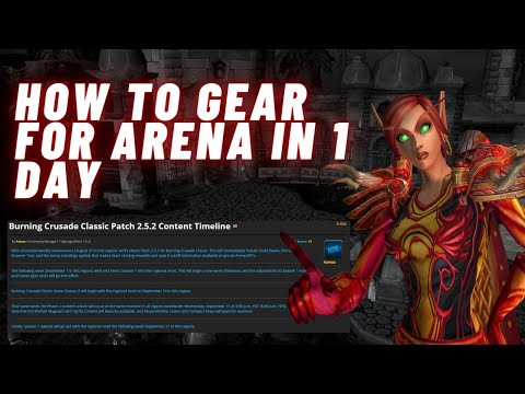 How To Gear Up For Arena Season 2 In 1 Day! TBC Classic Phase 2