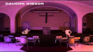 Daughn Gibson-The pisgee nest