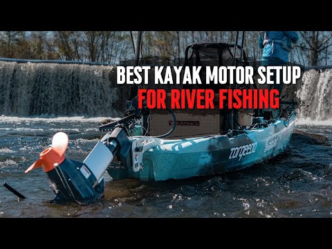 The Best Kayak Motor Setup for River Fishing!!