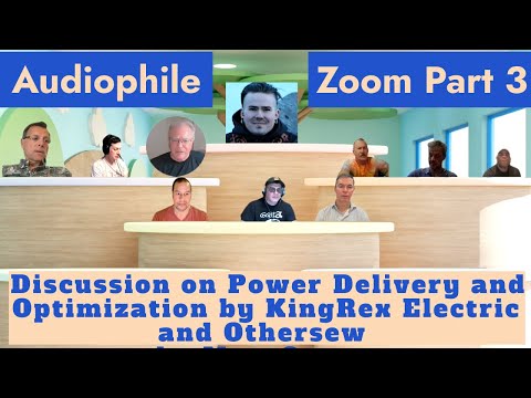 Audiophile Zoom Part 3 - Power Delivery and Optimization Tips by KingRex Electric and Others