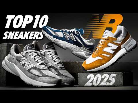 Top 10 Must-Have New Balance Sneakers of 2025!