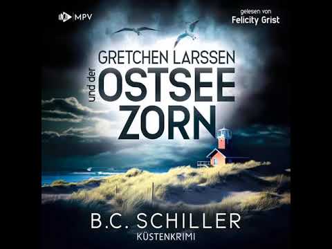 Gretchen Larssen und der Ostseezorn | Hörbuch Komplett