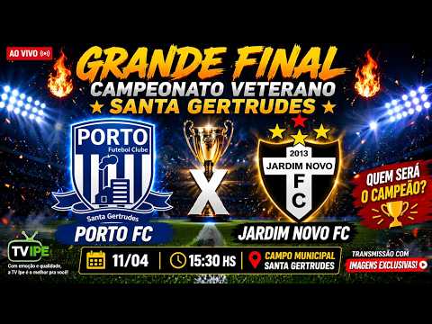 🔥 GRANDE FINAL 38+ AO VIVO | PORTO FC 🆚 JARDIM NOVO ⚽ | QUEM SERÁ CAMPEÃO? 🏆