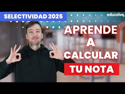 Cómo calcular la nota de selectividad | EvAU 2025
