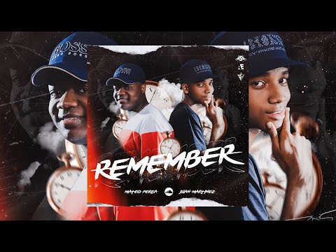 REMEMBER (MATEO PEREA - JUAN MARTINEZ)