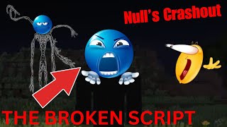 Download the video "(Minecraft: The Broken Script) Null's Crashout"