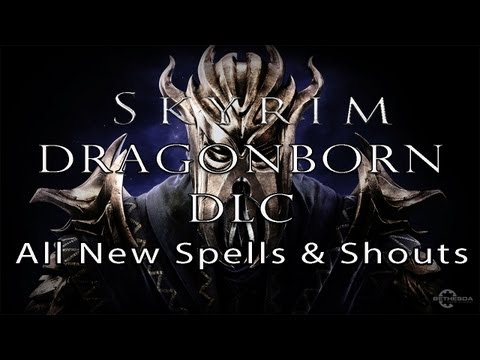 Skyrim Dragonborn DLC - All New Shouts & Spells