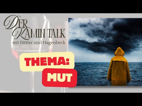 Der Kamin Talk Folge 2 Mut