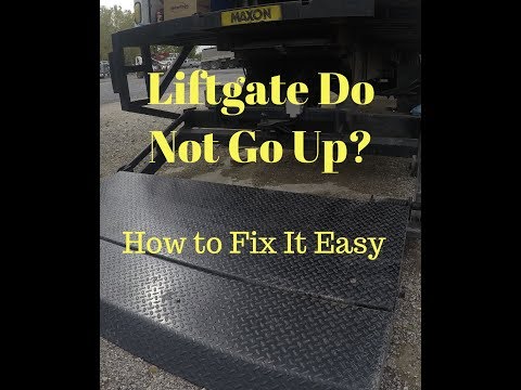 How to Fix a Maxon Liftgate That Won't Go Up