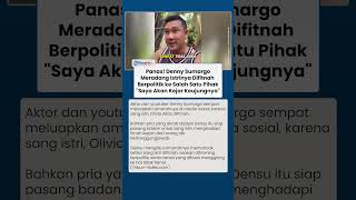 Denny Sumargo Murka Istrinya Dituding Berpolitik, Pasang Badan dan Peringatkan Penggiring Opini