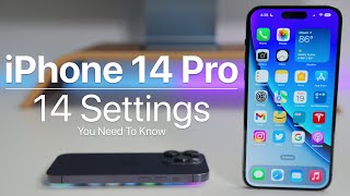 iPhone 14 Pro Max - 14 Settings You Need To Know