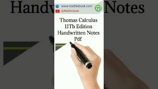 Visit: www.mathkibook.com To Download Thomas Calculus 11th Edition Handwritten Notes Pdf