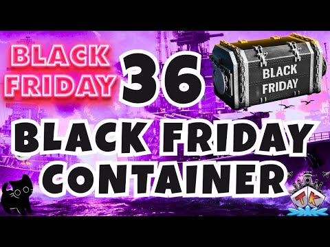 36 Black Friday Container – DAS MUSS KLAPPEN!! "Container opening"⚓️ in World of Warships 🚢