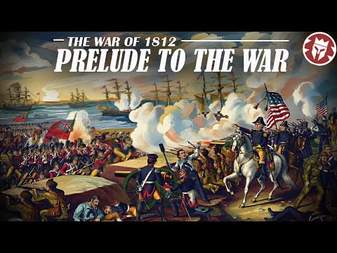 The Real Causes of the War of 1812