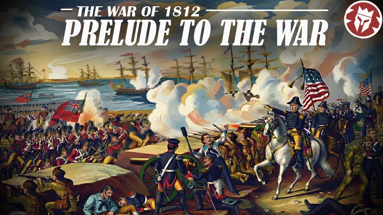 The Real Causes of the War of 1812