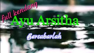 Download lagu Bersabarlah Ayu Arsitha pallapa mp3 Download lagu Bersabarlah Ayu Arsitha pallapa mp3