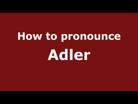 How to Pronounce Adler - PronounceNames.com