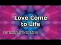 Love Come to Life - Big Daddy Weave - Lyrics