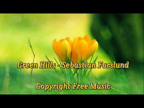 Green Hills - Sebastian Forslund (Copyright Free)(Free Download)