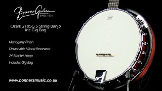 Video thumbnail for Ozark 2105G 5 String Banjo inc Gig Bag | Bonners Guitar Store by Bonners Guitar Store