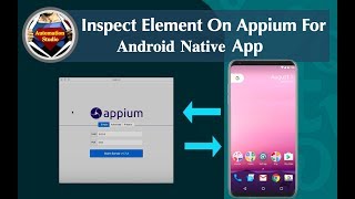 Inspect Android Native App Using Appium Desktop App