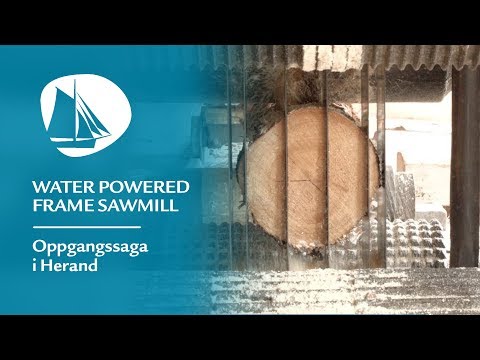 Water powered frame sawmill / Oppgangssaga i Herand