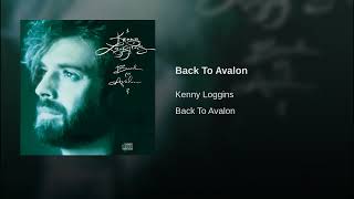Back To Avalon - Kenny Loggins